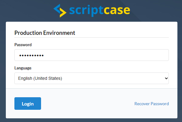 First access to the production environment. Default password is "scriptcase"