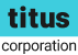 Titus Corp